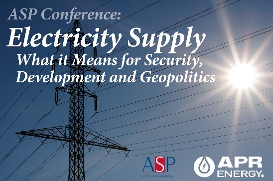 Electricity Supply: What it means for Security, Development, and Geopolitics