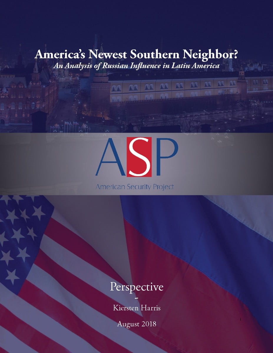 Perspective – America’s Newest Southern Neighbor? Russian Influence in Latin America