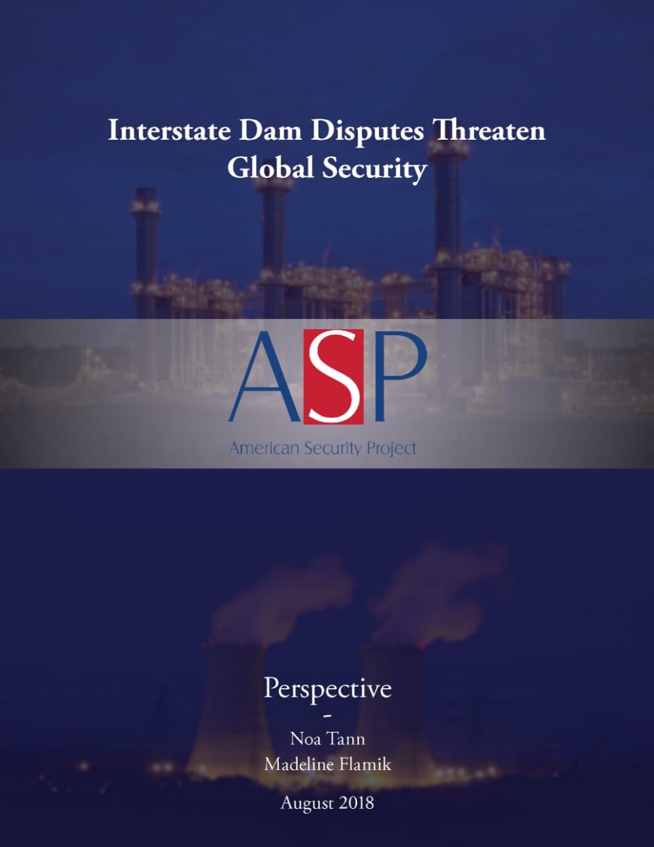 Perspective – Interstate Dam Disputes Threaten Global Security